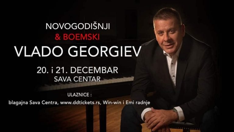 “BOEMSKI I NOVOGODIŠNJI”  VLADO GEORGIJEV U SAVA CENTRU