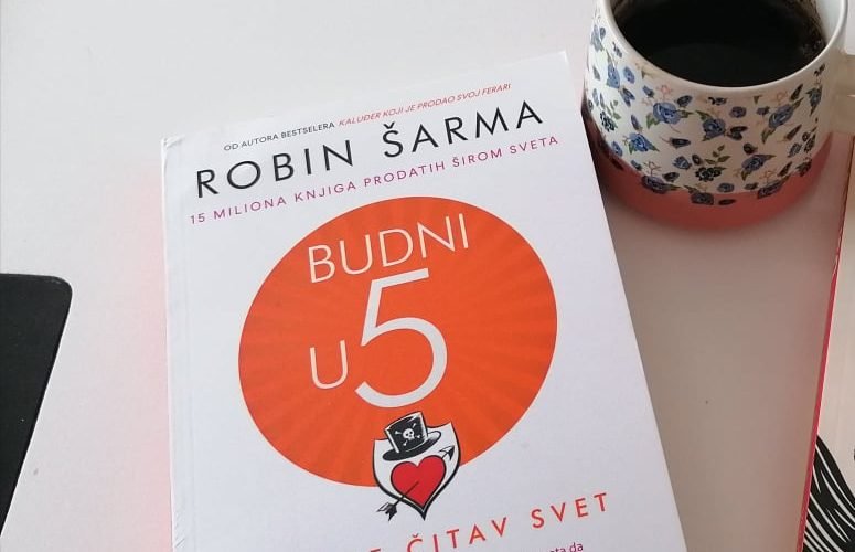 ČITALAČKI KLUB: „BUDNI U 5 I VAŠ JE ČITAV SVET“ – ROBIN ŠARMA