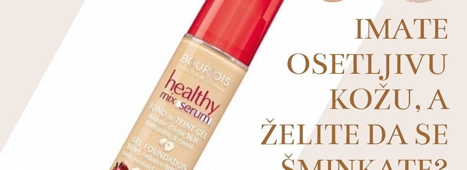 IMATE OSETLJIVU KOŽU, A ŽELITE DA SE ŠMINKATE? IMAMO REŠENJE ZA VAS