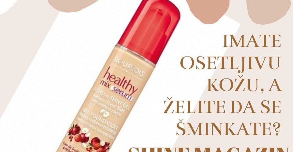 IMATE OSETLJIVU KOŽU, A ŽELITE DA SE ŠMINKATE? IMAMO REŠENJE ZA VAS