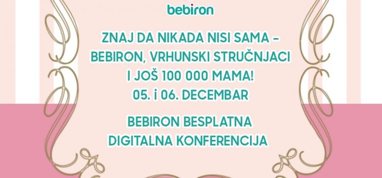 Besplatna digitalna konferencija za roditelje Savetovališta BEBIRON Predavanja za trudnice i mame