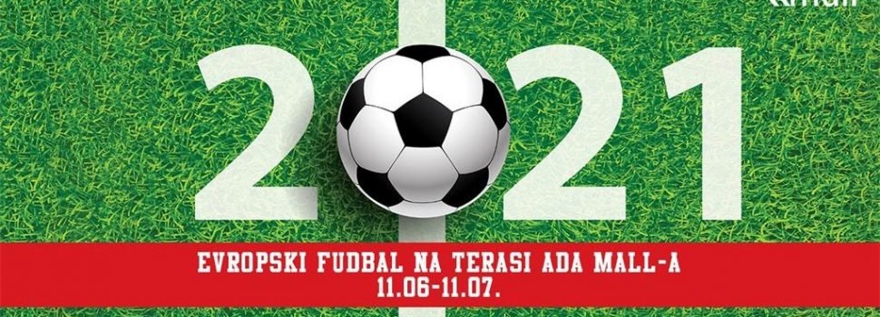 EVROPSKI FUDBAL U ADA MALL-u