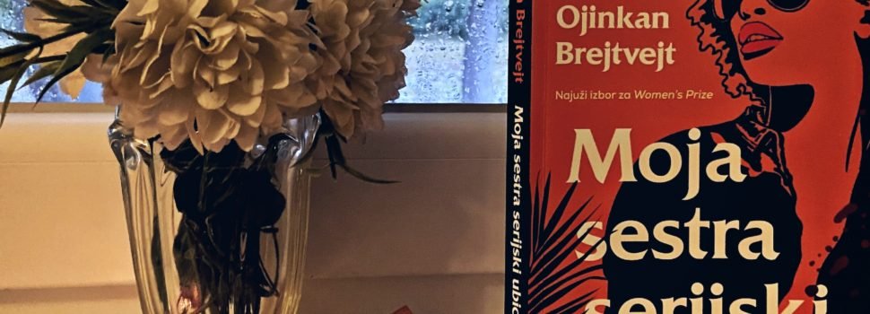 Čitamo: „Moja sestra – serijski ubica“ – Ojinkan Brejvejt
