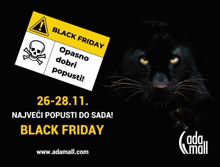 BLACK FRIDAY WEEKEND– opasno dobri popusti u ADA MALL-u od 26. do 28.11.